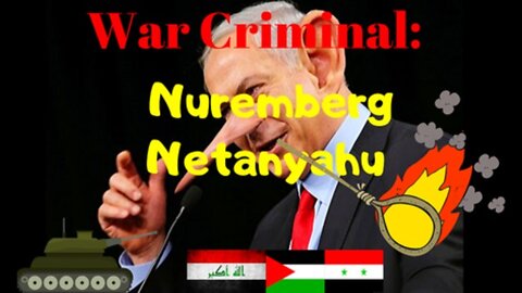 Can’t Trust Nuremberg Netanyahu