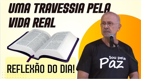 UMA TRAVESSIA PELA VIDA REAL | Ricardo Gondim