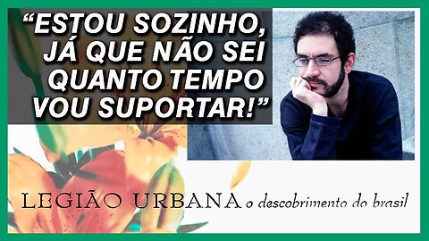 A letra não gravada | 'O Passeio da Boa Vista' | Renato Russo | O Descobrimento do Brasil | Legião