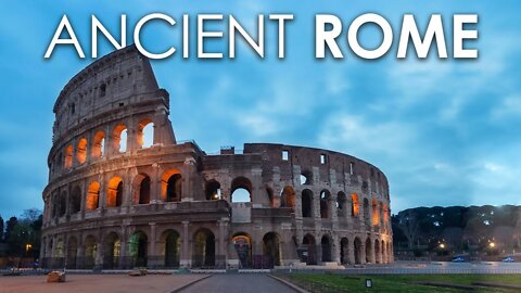 ANCIENT ROME | ANCIENT ROME | ROME TRAVEL GUIDE | THINGS TO KNOW BEFORE YOU GO TO ROME