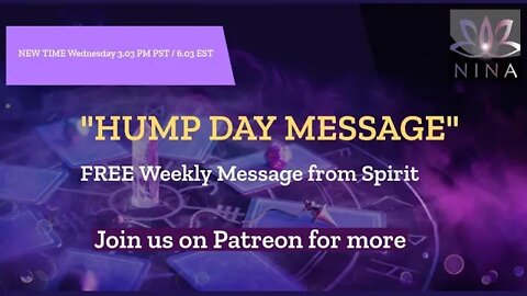 🔮HUMP DAY MESSAGE - FREE WEEKLY MESSAGE FROM SPIRIT - JOIN UP ON PATREON FOR MORE🔮