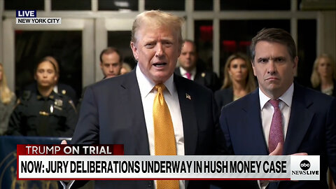 "MOTHER TERESA COULD NOT BEAT THESE CHARGES" - Trump speaks as "hush money" jury deliberates