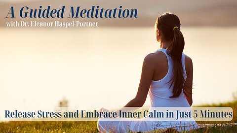 Guided Meditation: Release Stress and Embrace Inner Calm in Just 5 Minutes