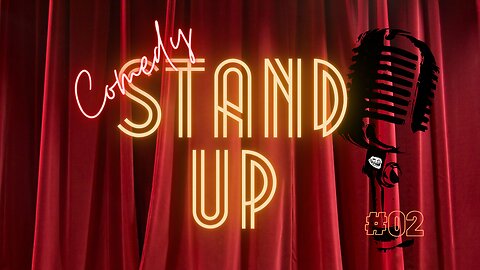 COMEDY STAND UP: Episode 02