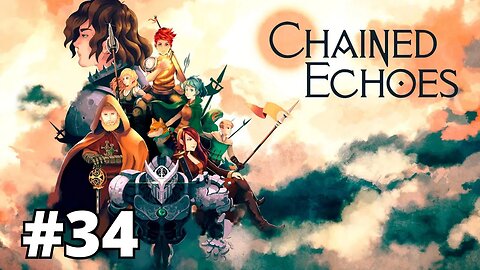 CHAINED ECHOES - #34: O RESGATE DA AMALIA | Xbox One 1080p 60fps