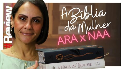 Batalha das Bíblias - ARA X NAA - Review