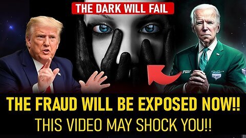 THE FRAUD WILL BE EXPOSED NOW!! THE DARK WILL FAIL THIS VIDEO MAY SHOCK YOU!!