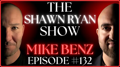 SHAWN RYAN SHOW #132 Mike Benz 👁️‍ Inside the Censorship Industrial Complex