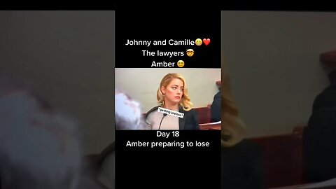 Amber Heard Vs. Camille Vasquez & Johnny Depp