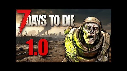 7 Days To Die - Apocalypse 1.0 - EP2 Back at it