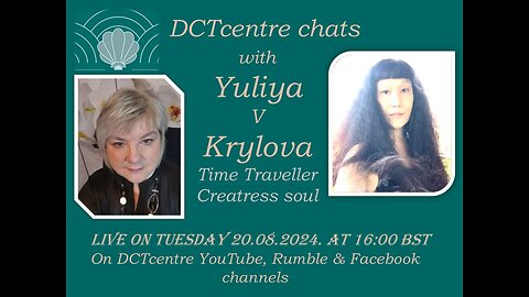 DCTcentre Chats with Yuliya V Krylova live on 20.08.2024