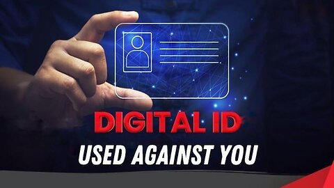 DIGITAL ID WILL BE USED AGAINST YOU - KILLUMINATI13420