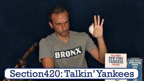 Section420: Talkin' Yankees - Judging September