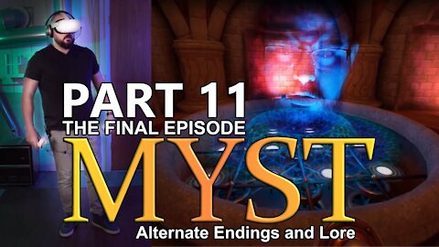 Oculus Quest 2 - Beginner tries Myst VR - Part 11 - Alternate Endings and Lore (SPOILERS)