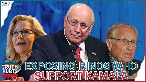 Truth Hurts #167 - EXPOSING RINOs Who Support Kamala