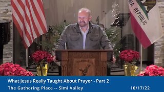 What Jesus Really Taught About Prayer Part 2