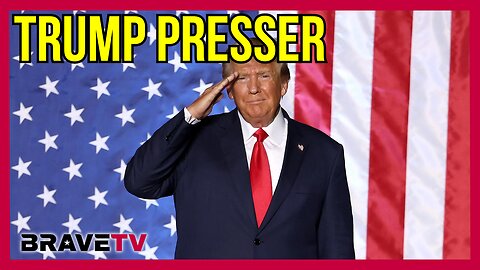 Brave TV - Ep 1857 - President Trump Press Conference