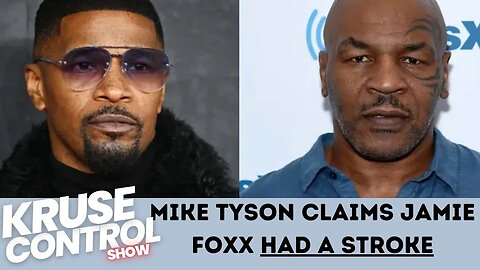 Mike Tyson Says Jamie Foxx HAD A STROKE!