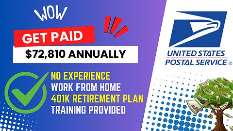 GET PAID $72,810 Annually | USPS Hiring REMOTE JOB 2024 | TRAINING Provided | Benefits Included