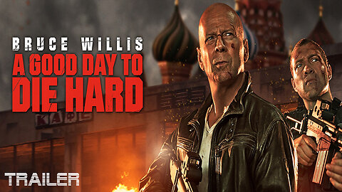 A GOOD DAY TO DIE HARD - OFFICIAL TRAILER #2- 2013