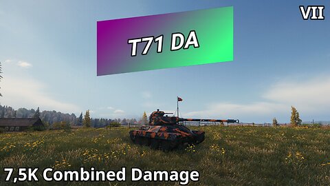 T71 DA (7,5K Combined Damage) | World of Tanks