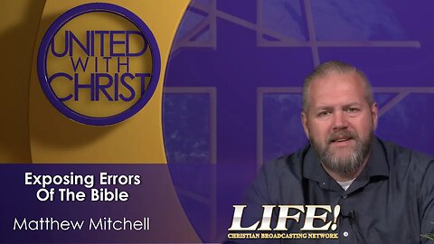 "Exposing Errors Of The Bible" - Matthew Mitchell (united 8 30 23 )