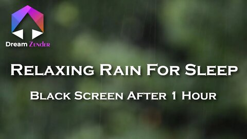 5 Hours of Relaxing Rain for Sleep | Black Screen After 1 Hour