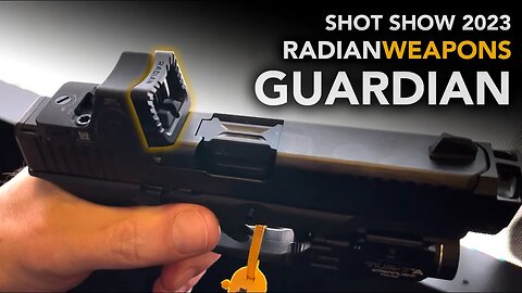 SHOT SHOW 2023 - Radian Weapons Guardian