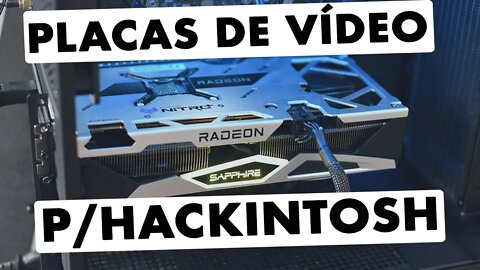 🧰 ATUALIZADO - GUIA DE COMPRA PLACAS DE VÍDEO BARATAS COMPATÍVEIS HACKINTOSH 👉 HORA DE POUPAR 👊