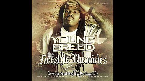 Young Breed - The Freestyle Chronicles 2 (Full Mixtape)