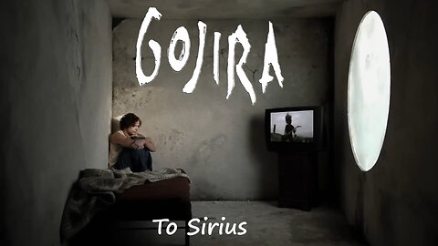 Gojira - To Sirius (Official Music Video)