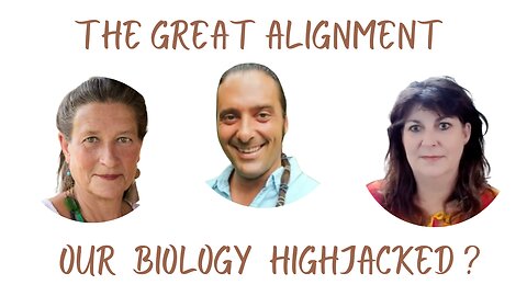 The Great Alignment: Episode #53 HIGHJACK OUR BIOLOGY?