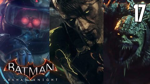 BATMAN ARKHAM KNIGHT Playthrough | EP. 17 - MR. FREEZE, RA'S AL GHUL AND KILLER CROC (No Commentary)