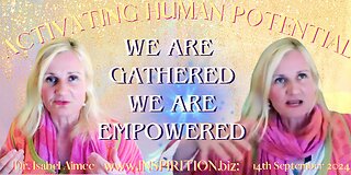 WE ARE GATHERED WE ARE EMPOWERED