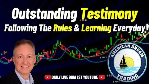 Empowering Learning Journey - Outstanding Testimony & Following Rules In The Stock Market