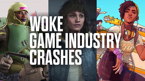 The Woke Game Industry Crashes