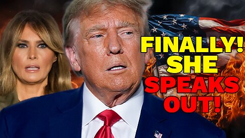 🔴Holy Crap! Melania BREAKS SILENCE on treatment of Donald Trump!!