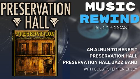 Preservation Hall Jazz Band with guest Stephen Epley