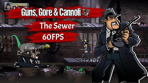 Guns Gore and Cannoli Chapter 8 The Sewer - 1080 60FPS