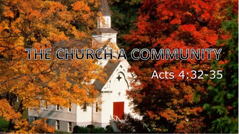 The Church A Community, Pastor Roy Smith, 09-25-2024