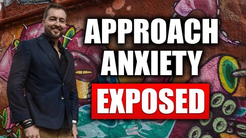 **REVEALED** How To Destroy Your Approach Anxiety (+ SPECIAL ANNOUNCEMENT)