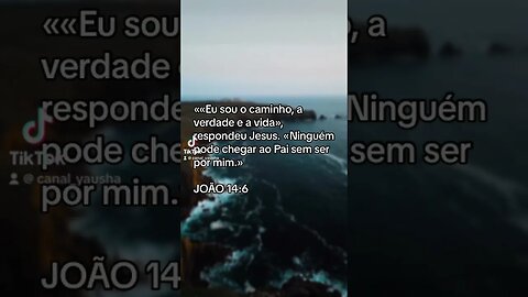 Joao 14:6 #yausha #yauh #jesus #jesuscristo #cristão #cristo #yeshua #canalyausha