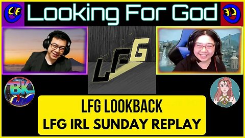 LFG Lookback - Sunday LFG IRL #91 - The Tower of Babel - ChatGPT - AI Bible Stories #LookingForGod