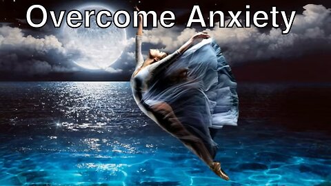 Overcome Anxiety with Advanced Meditation.