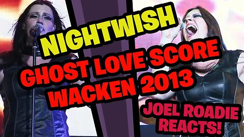 Nightwish - Ghost Love Score (WACKEN 2013) - Roadie Reacts