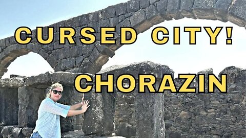 Chorazin, The Cursed City!!! S2E41