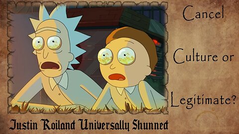 Justin Roiland FIRED From Rick and Morty | CANCEL CULTURE or LEGITMATE?