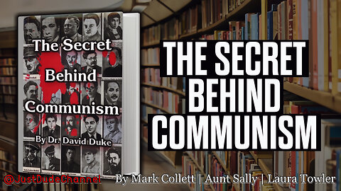 PA Book Club Review: Dr. David Duke On ‘The Secret Behind Communism’ | Mark Collett