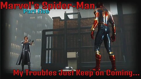 Someone Please Disable Sable International - Marvel's Spider-Man - Part 5