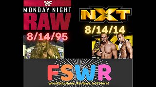 Classic Wrestling: WWF Raw 8/14/95 & NXT 8/14/14 Recap/Review/Results